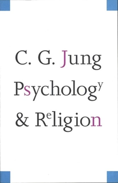 Psychology and Religion, Carl Gustav Jung - Paperback - 9780300001372
