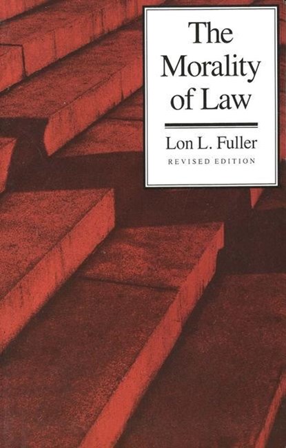 The Morality of Law, Lon L. Fuller - Paperback - 9780300010701