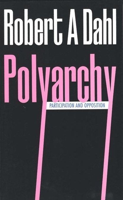 Polyarchy, Robert A. Dahl - Paperback - 9780300015652