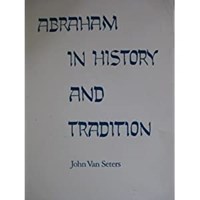 Abraham in history and tradition | John Van Seters | 