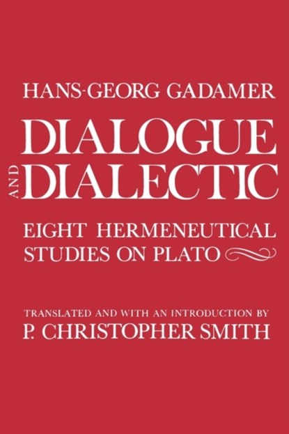Dialogue and Dialectic, Hans-Georg Gadamer - Paperback - 9780300029833
