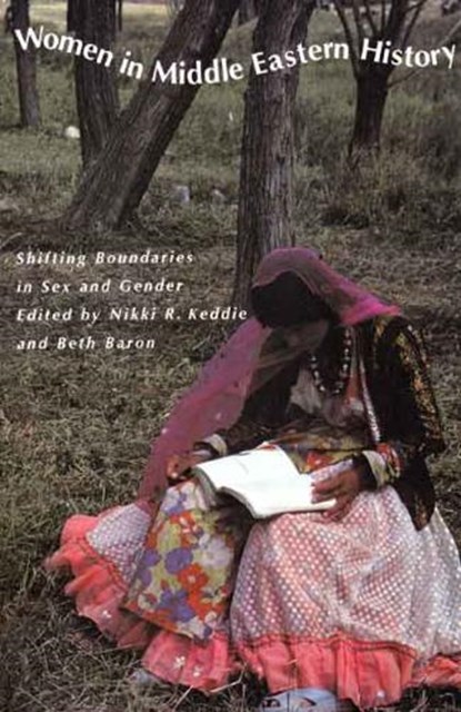 Women in Middle Eastern History, KEDDIE,  Nikki R. ; Baron, Beth - Paperback - 9780300056976