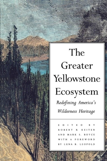 The Greater Yellowstone Ecosystem, Robert B. Keiter - Paperback - 9780300059274
