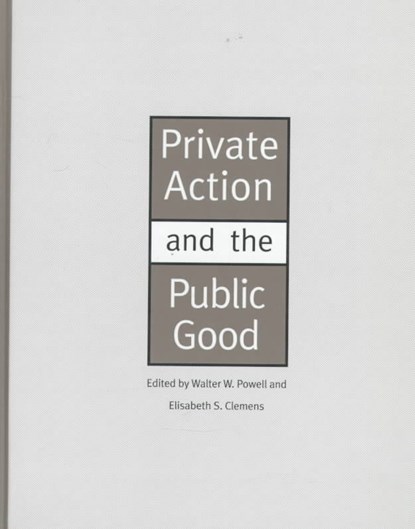 Private Action and the Public Good, Walter W. Powell ; Elisabeth S. Clemens - Gebonden - 9780300064490