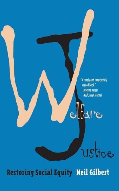 Welfare Justice, Neil Gilbert - Paperback - 9780300070606