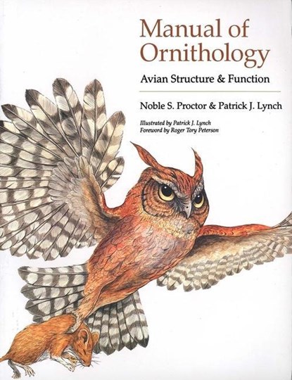 Manual of Ornithology, Noble S. Proctor ; Patrick J. Lynch - Paperback - 9780300076196