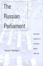 The Russian Parliament | Thomas F. Remington | 