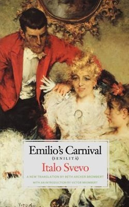 Emilio's Carnival (Senilita), Italo Svevo - Paperback - 9780300090499