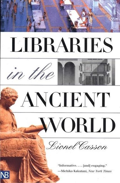 Libraries in the Ancient World, Lionel Casson - Paperback - 9780300097214