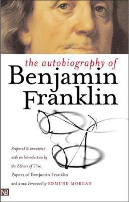 The Autobiography of Benjamin Franklin, Benjamin Franklin - Paperback - 9780300098587