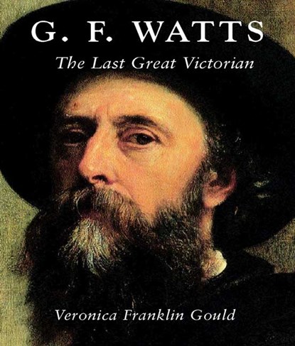 G. F. Watts, Veronica Franklin Gould - Gebonden - 9780300105773