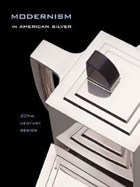 Modernism in American Silver | Jewel Stern | 