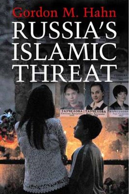 Russia's Islamic Threat, Gordon M. Hahn - Gebonden - 9780300120776