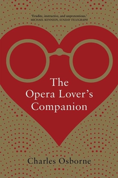 The Opera Lover’s Companion, Charles Osborne - Paperback - 9780300123739