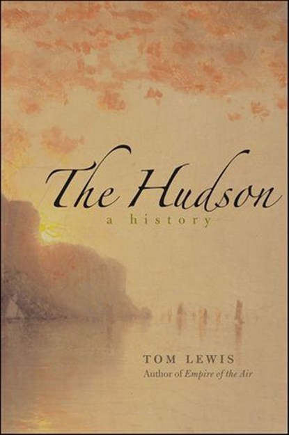 The Hudson, Tom Lewis - Ebook - 9780300129069