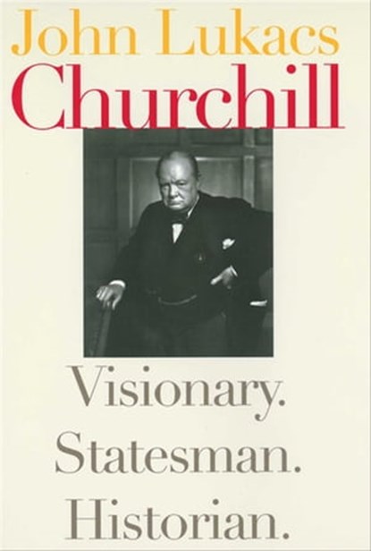 Churchill, John Lukacs - Ebook - 9780300129250
