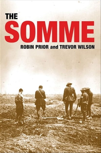 The Somme, Robin Prior ; Trevor Wilson - Ebook - 9780300143010