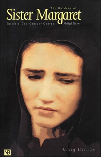The Burdens of Sister Margaret, Craig Harline - Ebook - 9780300143706