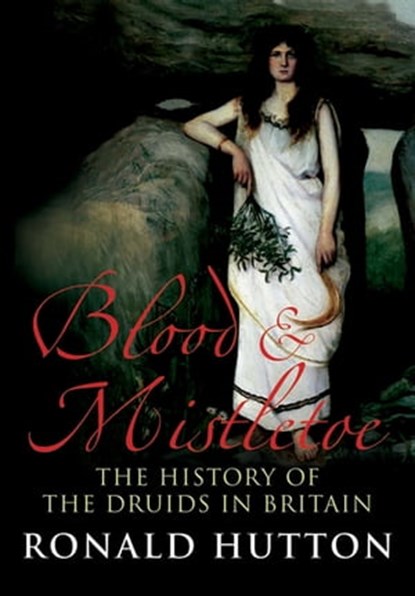 Blood & Mistletoe, Ronald Hutton - Ebook - 9780300159790