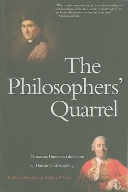The Philosophers' Quarrel, Robert Zaretsky ; John T. Scott - Paperback - 9780300164282