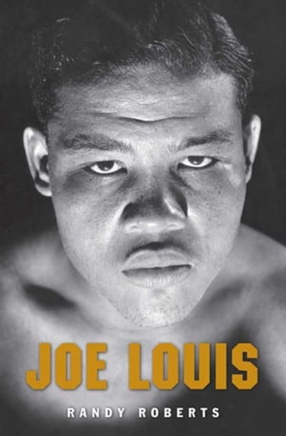 Joe Louis, Randy Roberts - Ebook - 9780300168853