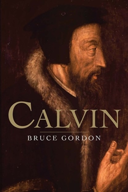 Calvin, F. Bruce Gordon - Paperback - 9780300170849