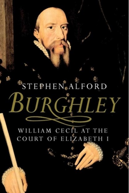 Burghley, Stephen Alford - Paperback - 9780300170887