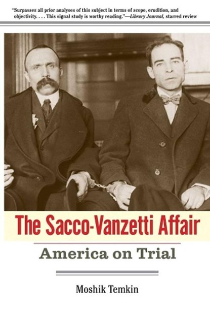 The Sacco-Vanzetti Affair, Moshik Temkin - Paperback - 9780300177855