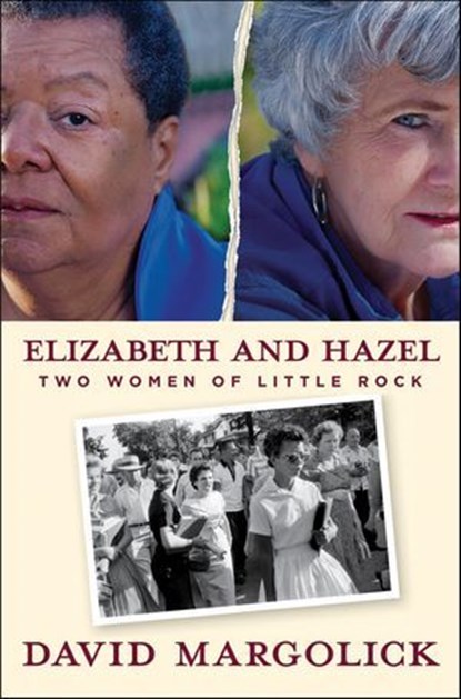 Elizabeth and Hazel, David Margolick - Ebook - 9780300178357