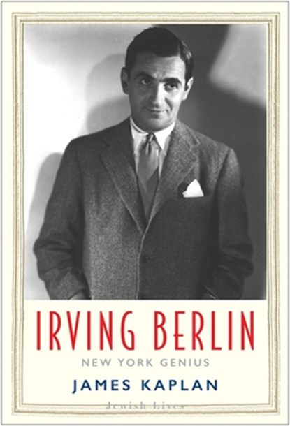 Irving Berlin, KAPLAN,  James - Gebonden - 9780300180480