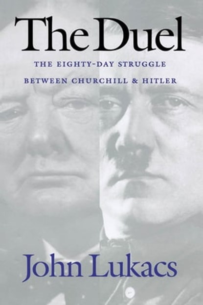The Duel, John Lukacs - Ebook - 9780300180978