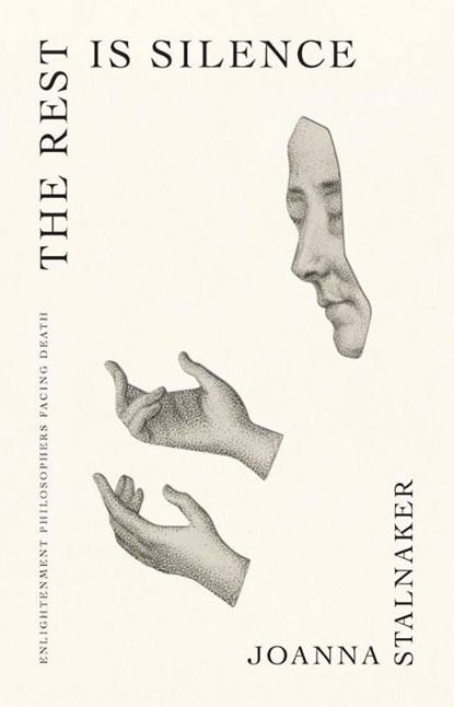 The Rest Is Silence, Joanna Stalnaker - Gebonden - 9780300181340