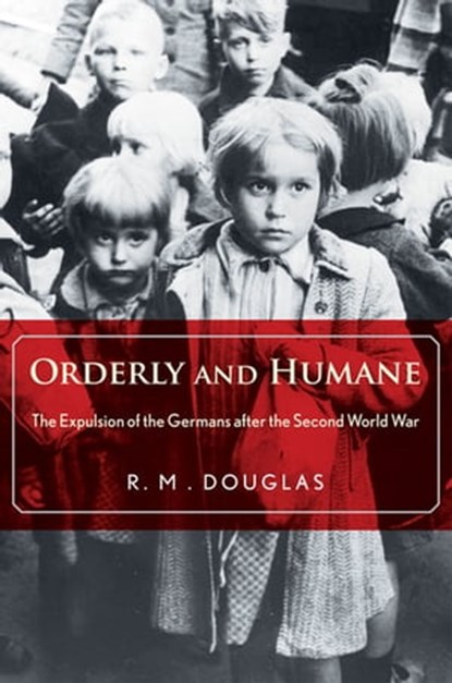 Orderly and Humane, R. M. Douglas - Ebook - 9780300183764