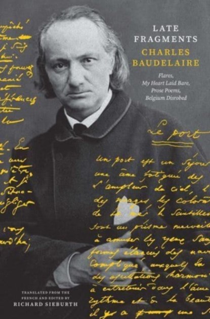 Late Fragments, Charles Baudelaire - Gebonden - 9780300185188