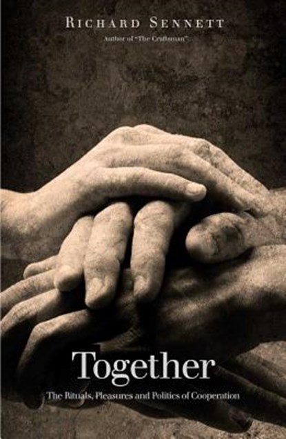 TOGETHER, SENNETT,  Richard - Paperback - 9780300188288