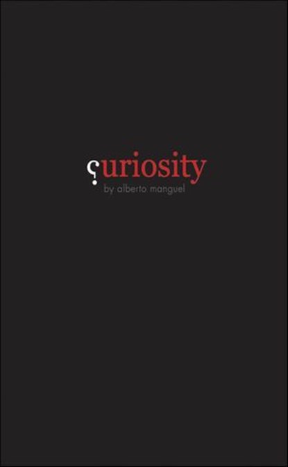 Curiosity, Alberto Manguel - Ebook - 9780300189414