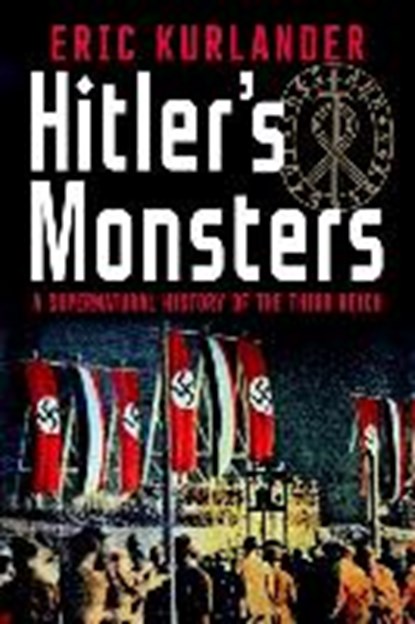 Kurlander, E: Hitler's Monsters, KURLANDER,  Eric - Gebonden - 9780300189452