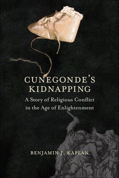 Cunegonde's Kidnapping, Benjamin J. Kaplan - Ebook - 9780300189971