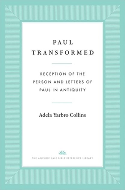 Paul Transformed, Adela Yarbro Collins - Gebonden - 9780300194425