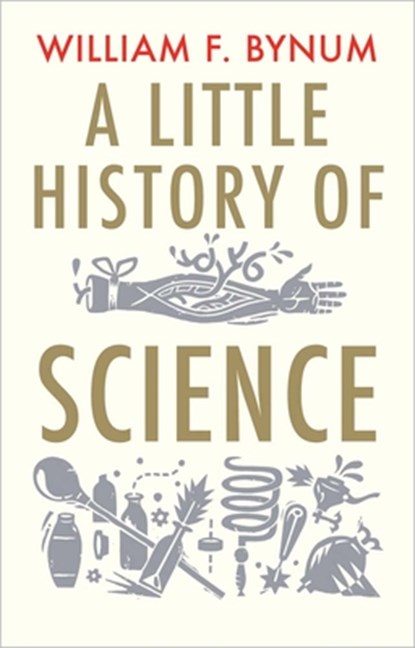 A Little History of Science, William Bynum - Paperback - 9780300197136