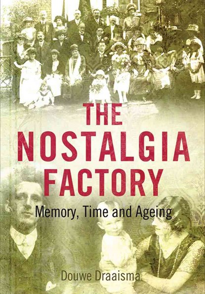 The Nostalgia Factory, Douwe Draaisma - Paperback - 9780300205398