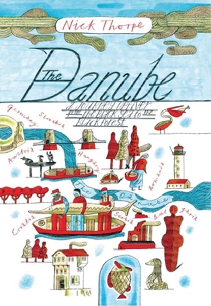 The Danube, Nick Thorpe - Paperback - 9780300205459