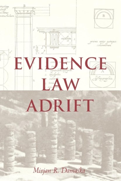Evidence Law Adrift, Mirjan R. Damaska - Paperback - 9780300206043