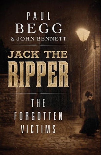 Jack the Ripper, Paul Begg ; John Bennett - Ebook - 9780300207071