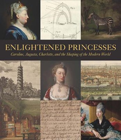 Enlightened Princesses, MARSCHNER,  Joanna ; Bindman, David ; Ford, Lisa L. - Gebonden - 9780300217100