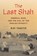 The Last Shah, TAKEYH,  Ray - Gebonden - 9780300217797