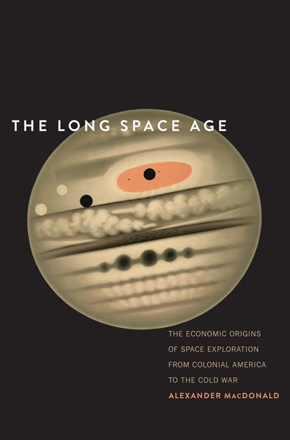 The Long Space Age, Alexander MacDonald - Gebonden - 9780300219326