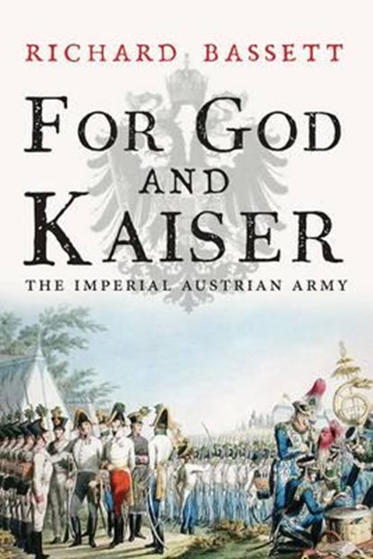 For God and Kaiser, Richard Bassett - Paperback - 9780300219678