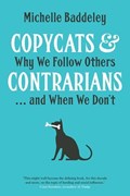 Copycats and contrarians | Michelle Baddeley | 