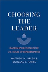 Choosing the Leader - Matthew N. Green ; Douglas B. Harris - 9780300222579